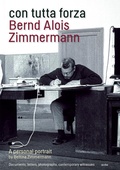 Cover: con tutta forza: Bernd Alois Zimmermann - Wolke Verlag