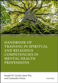 Cover: Handbook of Training in Spiritual and Religious Competencies in Mental Health Professions - Oxford University Press Inc