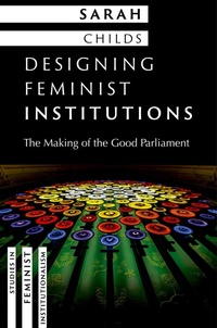 Enlarge image Cover: Designing Feminist Institutions - Oxford University Press Inc