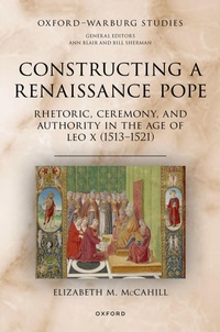 Enlarge image Cover: Constructing a Renaissance Pope - Oxford University Press