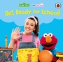 Cover: Ms Rachel/Sesame Street: Get Ready for School! - Ladybird