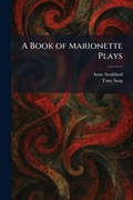 Cover: A Book of Marionette Plays - Creative Media Partners, LLC