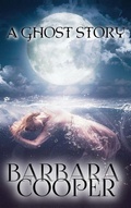 Cover: Ghost Story: A Novella: Vol. 2 - Independent Publishing Network