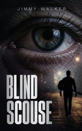 Cover: Blind Scouse - Noble Legacy Publishing