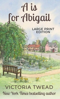 Enlarge image Cover: A is for Abigail - LARGE PRINT - Sixpenny Cross