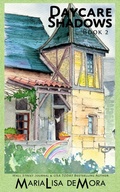 Cover: Daycare Shadows - MariaLisa deMora