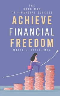 Enlarge image Cover: Achieve Financial Freedom - The Journey to Wellness, Freedom, and Legacy Series