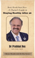 Cover: Better Health Starts Here - Dr Prabhat Das