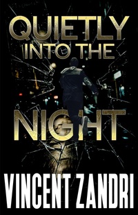 Enlarge image Cover: Quietly Into the Night - Alibi Syndicate Press