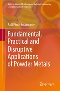 Cover: Fundamental, Practical and Disruptive Applications of Powder Metals - Springer