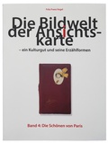 Cover: Die Bildwelt der Ansichtskarte - ein Kulturgut und seine Erz&auml;hlformen - edition abcdefghijklmnopqrstuvwxyz