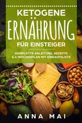 Cover: Ketogene Ern&auml;hrung f&uuml;r Einsteiger - Eagles Media