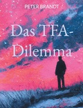 Cover: Das TFA-Dilemma - BoD - Books on Demand