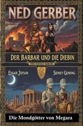 Cover: Zwei Fantasy Romane: Der Barbar und die Diebin / Die Mondg&ouml;tter von Megara - Uksak E-Books