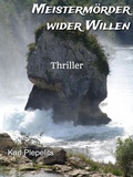 Cover: Meisterm&ouml;rder wider Willen - neobooks