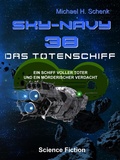 Cover: Sky-Navy 38 - Das Totenschifff - neobooks