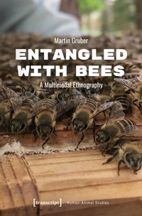 Enlarge image Cover: Entangled with Bees - transcript