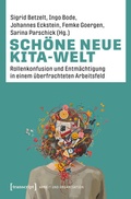Cover: Sch&ouml;ne neue Kita-Welt - transcript