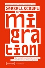 Cover: Gesellschaft der Migration - transcript