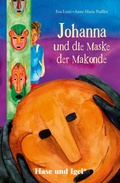 Cover: Johanna und die Maske der Makonde - Hase und Igel Verlag