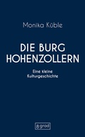 Cover: Die Burg Hohenzollern - 8 grad verlag GmbH & Co. KG