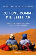Cover: Zu Fu&szlig; kommt die Seele an - Knesebeck
