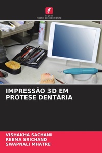 Enlarge image Cover: IMPRESSÃO 3D EM PRÓTESE DENTÁRIA - Edições Nosso Conhecimento