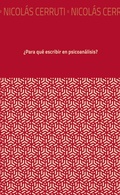 Cover: &iquest;Para qu&eacute; escribir en psicoan&aacute;lisis? - Levare Editorial