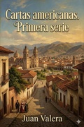 Cover: Cartas americanas. Primera serie - Bu Classics Books