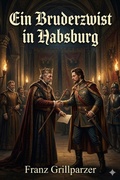 Cover: Ein Bruderzwist in Habsburg - Bu Classics Books