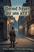 Cover: Worauf freuen wir uns jetzt? / Fr&ouml;hliche Geschichten - Bu Classics Books