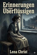 Cover: Erinnerungen einer &Uuml;berfl&uuml;ssigen - Bu Classics Books