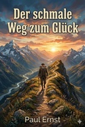 Cover: Der schmale Weg zum Gl&uuml;ck - Bu Classics Books