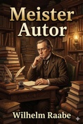 Cover: Meister Autor; oder, die Geschichten vom versunkenen Garten - Bu Classics Books