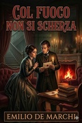 Cover: Col fuoco non si scherza - Bu Classics Books