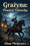 Cover: Grazyna: Powiesc Litewska - Bu Classics Books