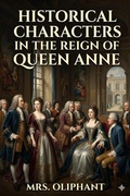 Cover: Historical Characters in the Reign of Queen Anne - Bu Classics Books
