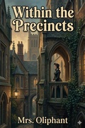Cover: Within the Precincts - Bu Classics Books