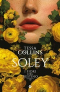 Cover: Soley. I fiori del destino. Vol. 2 - A;Giunti Editore;Soley. I fiori del destino
