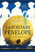 Cover: La scelta di Penelope. La saga di Itaca - King;Newton Compton Editori