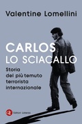 Cover: Carlos lo Sciacallo. Storia del pi&ugrave; temuto terrorista internazionale - I Robinson. Letture;Laterza