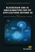 Cover: Blockchain and AI Amalgamation for IoT Applications Beyond 5G - River Publishers