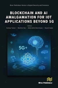 Enlarge image Cover: Blockchain and AI Amalgamation for IoT Applications Beyond 5G - River Publishers