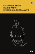 Cover: Invasioni controllate - Narrativa best seller;TEA