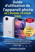 Cover: Guide d'utilisation de l'appareil photo de l'iPhone 17e pour tous - TechSavy Arena
