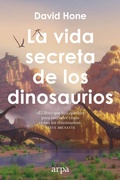 Cover: La vida secreta de los dinosaurios - Arpa