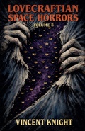 Cover: Lovecraftian Space Horrors Volume 8 - Lovecraftian Space Horrors