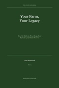 Cover: Your Farm, Your Legacy (The Cultivate Farms Series, Book 4, #4) - Samuel Marwood