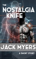 Cover: The Nostalgia Knife - Jack Myers