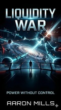 Cover: Liquidity War - AARON MILLS
